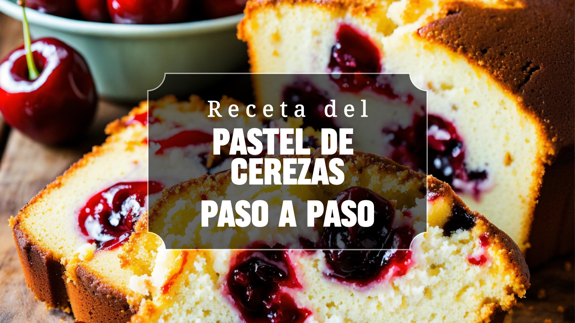 Cómo hacer Pastel de cerezas